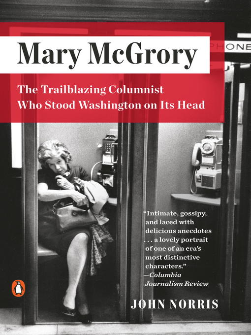 Title details for Mary McGrory by John Norris - Available